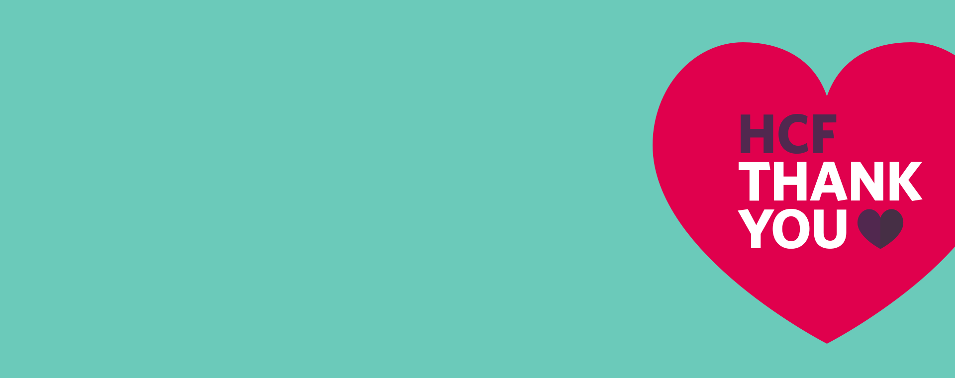 Red heard on a green background with HCF thank you in the heart