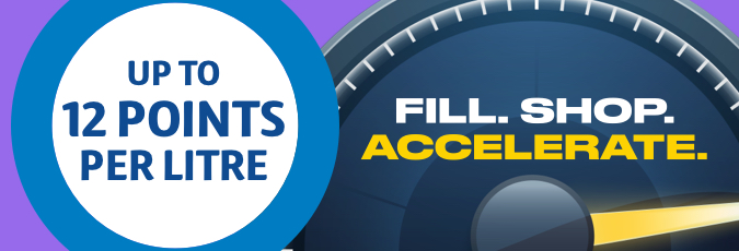 Fuel Accelerator Up to 12 Points per litre