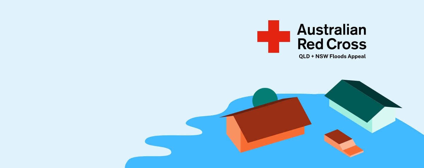 Support the Australian Red Cross QLD and NSW Floods Appeal