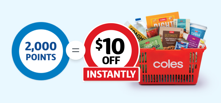2,000 points roundel = $10 off instantly roundel by full Coles shopping basket