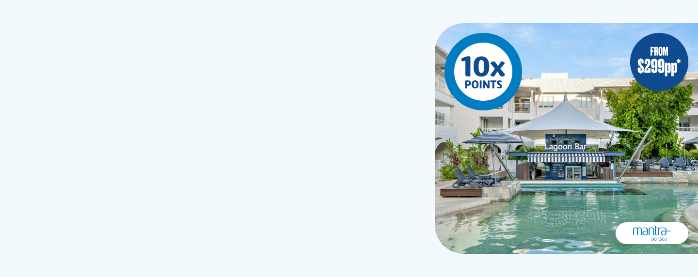 Mantra PortSea Port Douglas lagoon bar with roundels saying '10x points' , 'From $299pp*' and Mantra Portsea logo