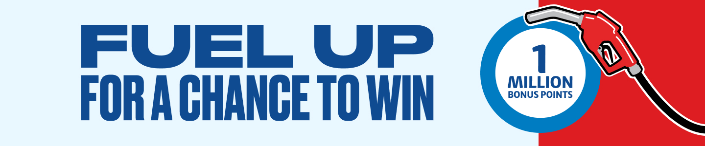 Text 'Fuel up for a chance to win' next to fuel pump on top of 1 million point roundel